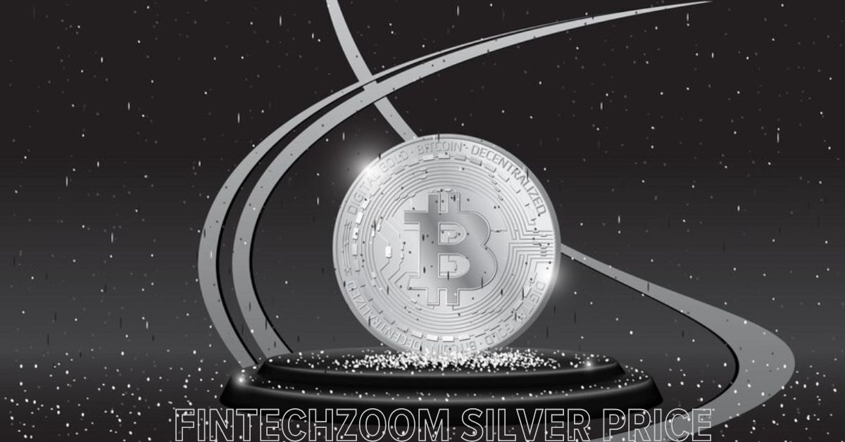 Silver Price FintechZoom